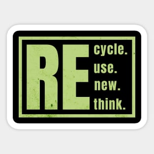 Recycle Reuse Renew Rethink Crisis Environmental Activism Sticker